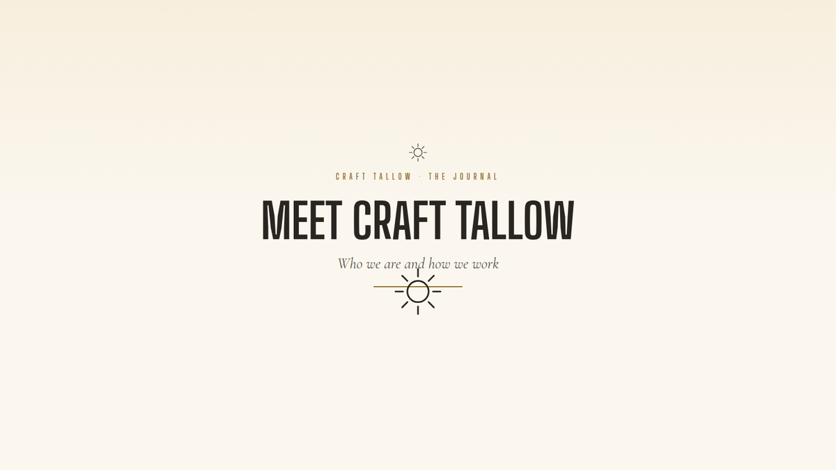 Meet Craft Tallow