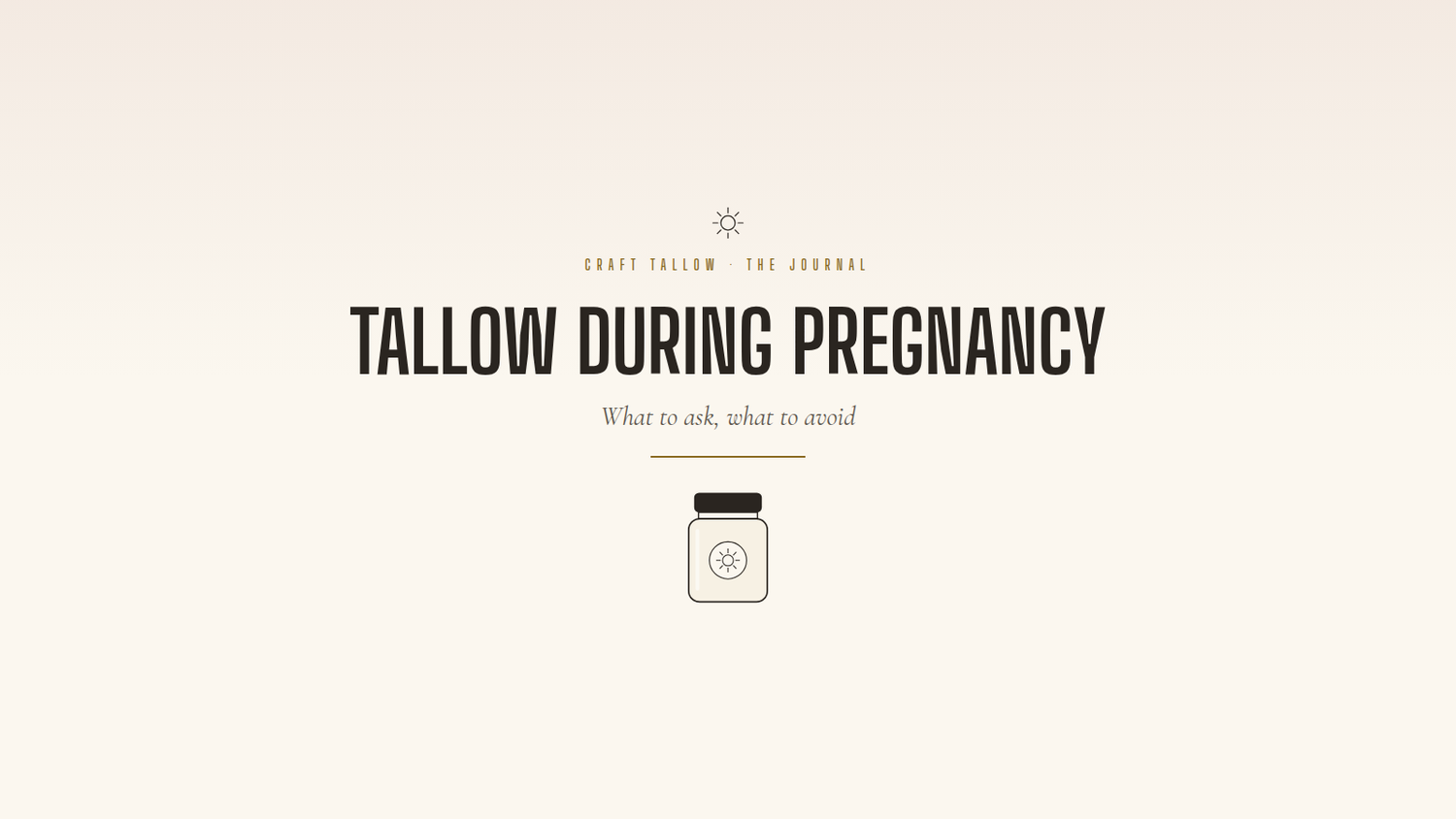 Tallow skincare during pregnancy