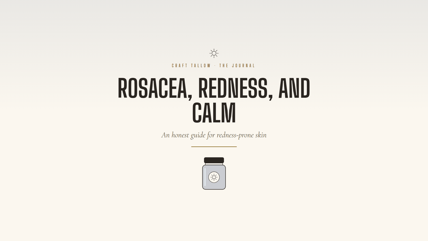 Rosacea, redness and calm: blue tansy balm jar on cream, Craft Tallow Journal