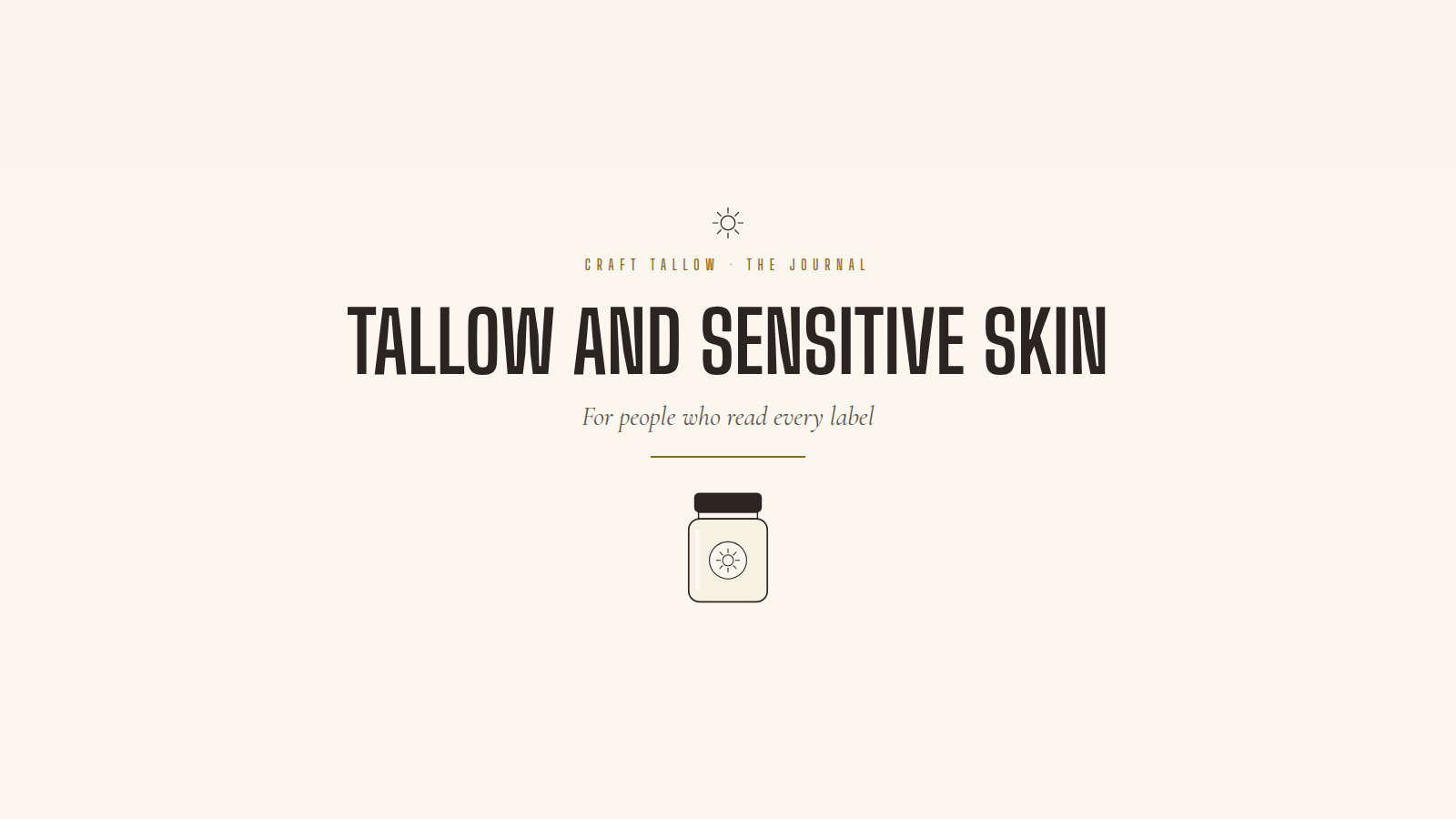 Tallow and sensitive skin: a gentle guide