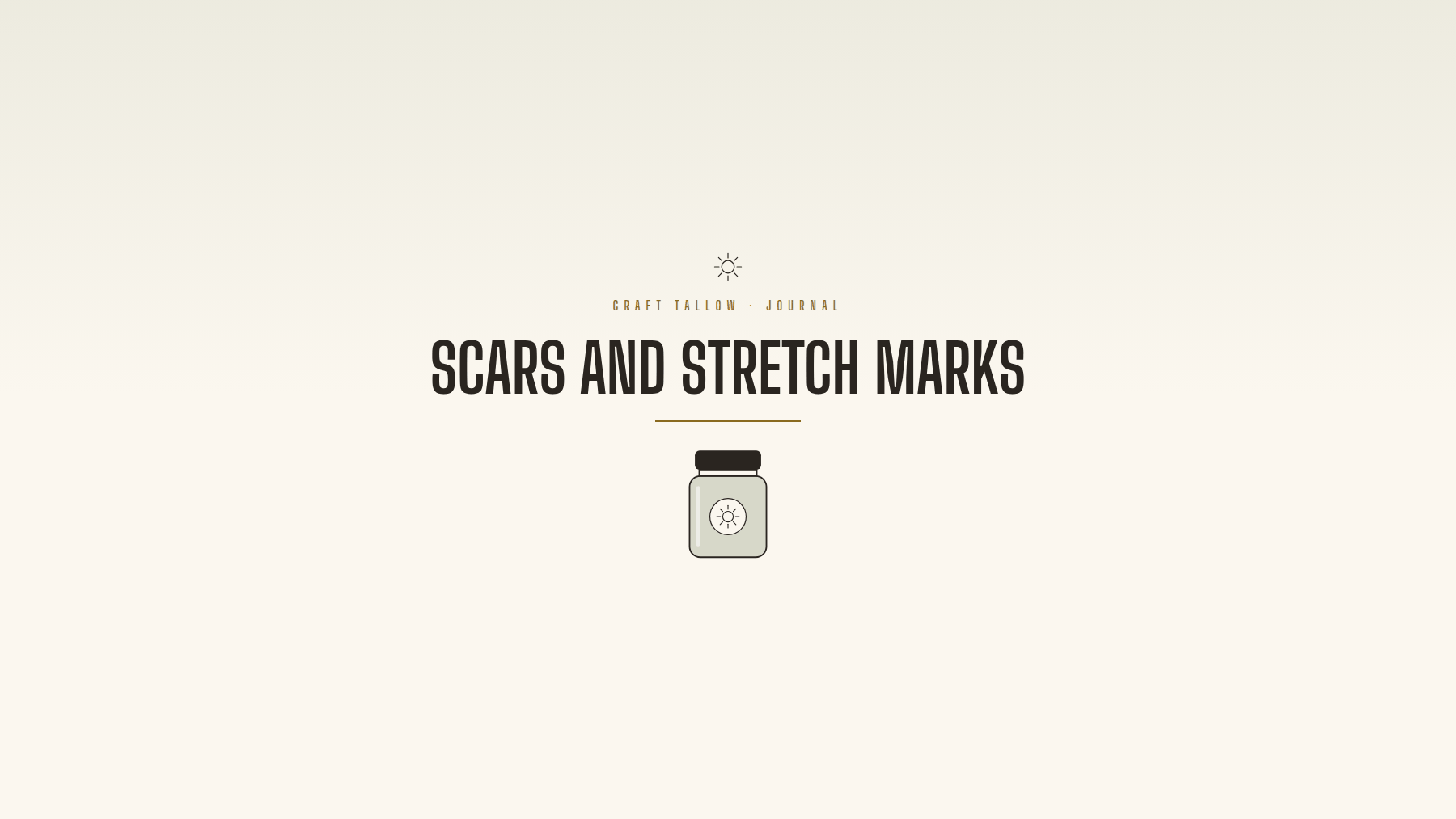 Craft Tallow Journal cover for Scars and Stretch Marks, a green balm jar illustration on cream