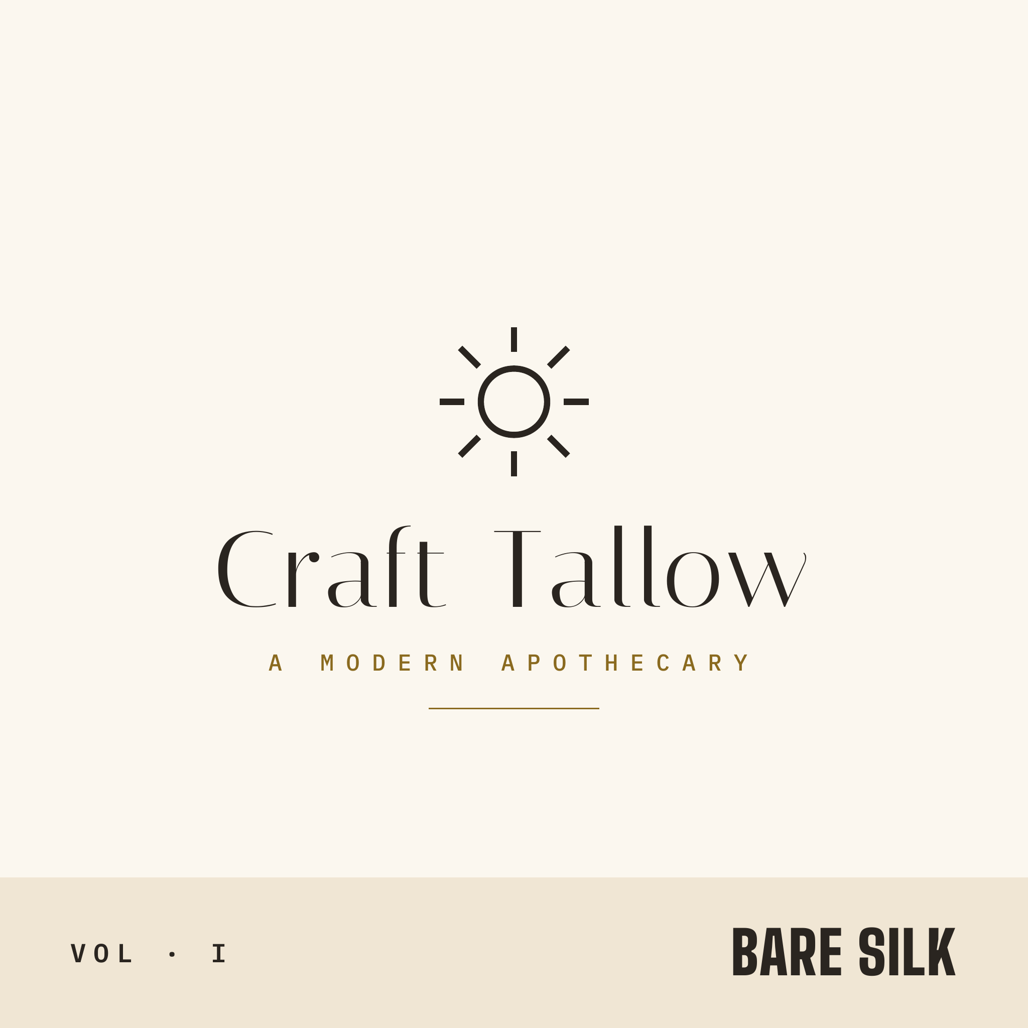Craft Tallow Bare Silk Vol. I — A Modern Apothecary brand card